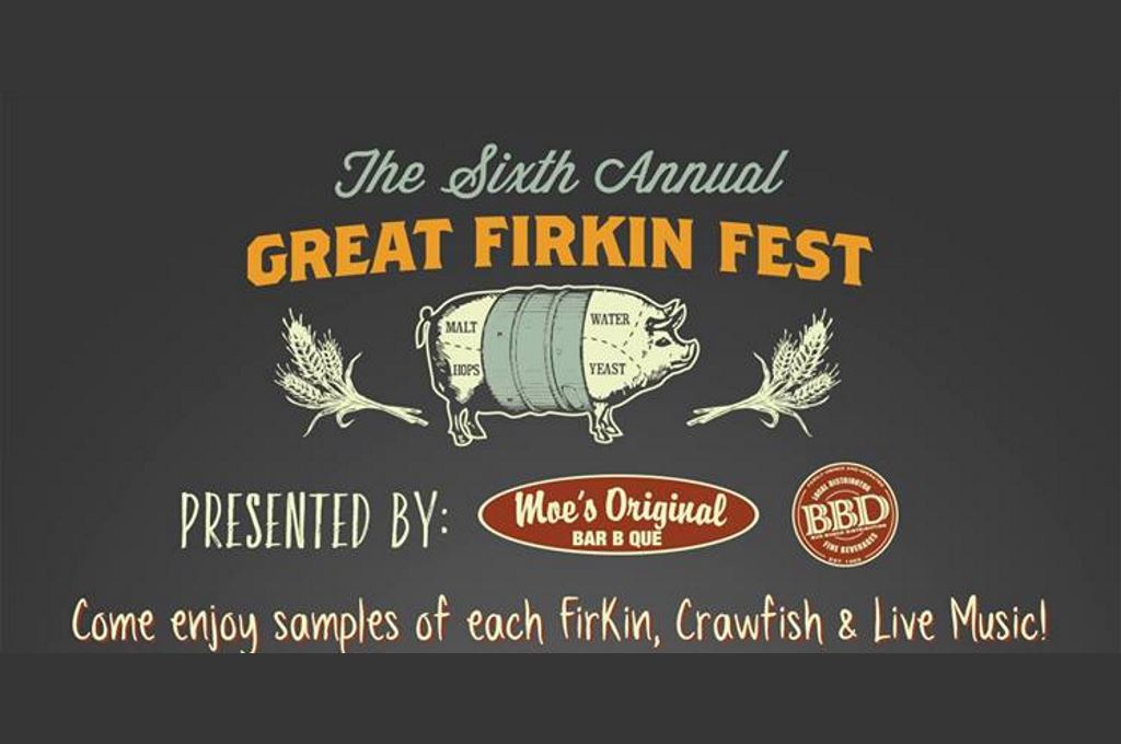 Moe’s Original Bar B Que Sixth Annual Firkin Fest April 6