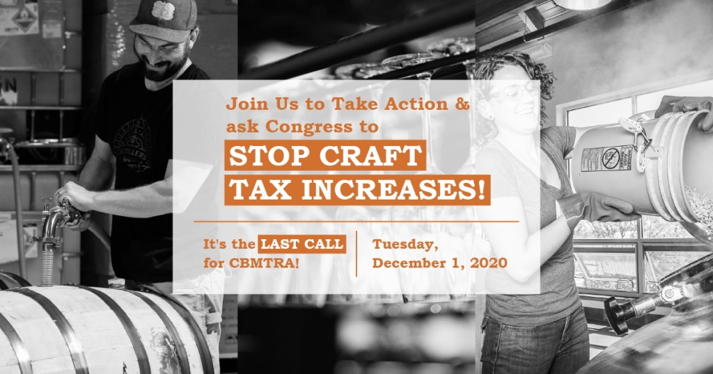 LAST CALL: December 1 Day of Action Planned to Urge Congressional Passage of Craft Beverage Modernization and Tax Reform Act Before Year-End Deadline