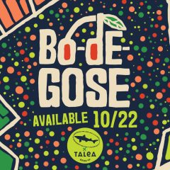 Dogfish Head & TALEA Beer Co. Collaborate on Bodegose