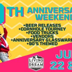 Living The Dream Brewing Turns Nine July 22, 23