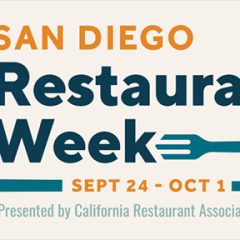 San Diego Restaurant Week Returns – From Oceanside to Chula Vista