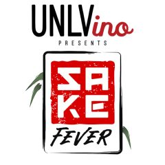 UNLVino Presents Sake Fever 2024