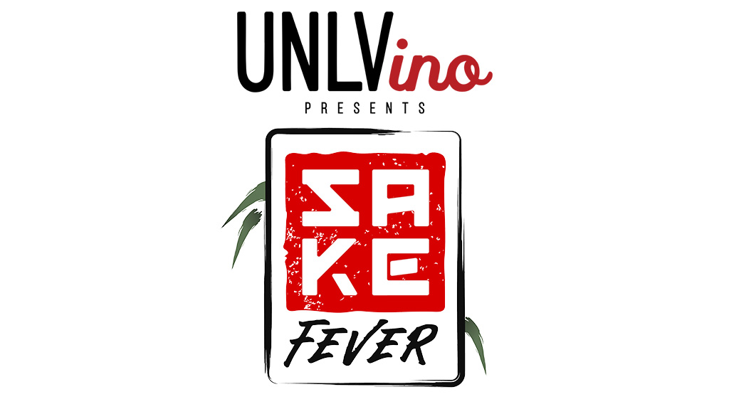 UNLVino Presents Sake Fever 2024