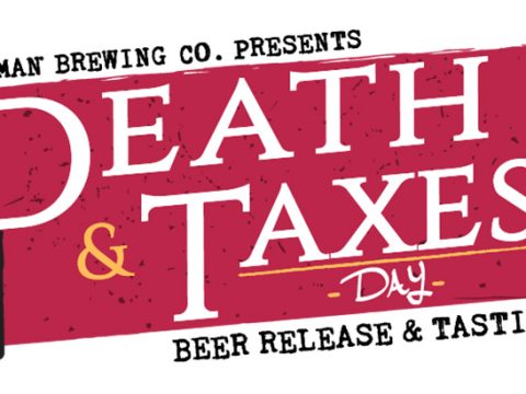 Taxman Brewing Announces Exclusive Beer For Death & Taxes Day Festival