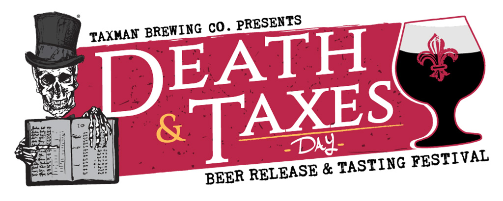 Taxman Brewing Announces Exclusive Beer For Death & Taxes Day Festival