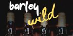 river north barley wild 2024 | Next Century Spirits