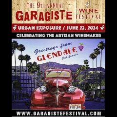 Garagiste Festival Returns to LA June 22nd With 40 Wineries