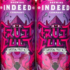 Indeed Brewing Company’s Fruit Cult (10% ABV) Imperial Fruit Ale