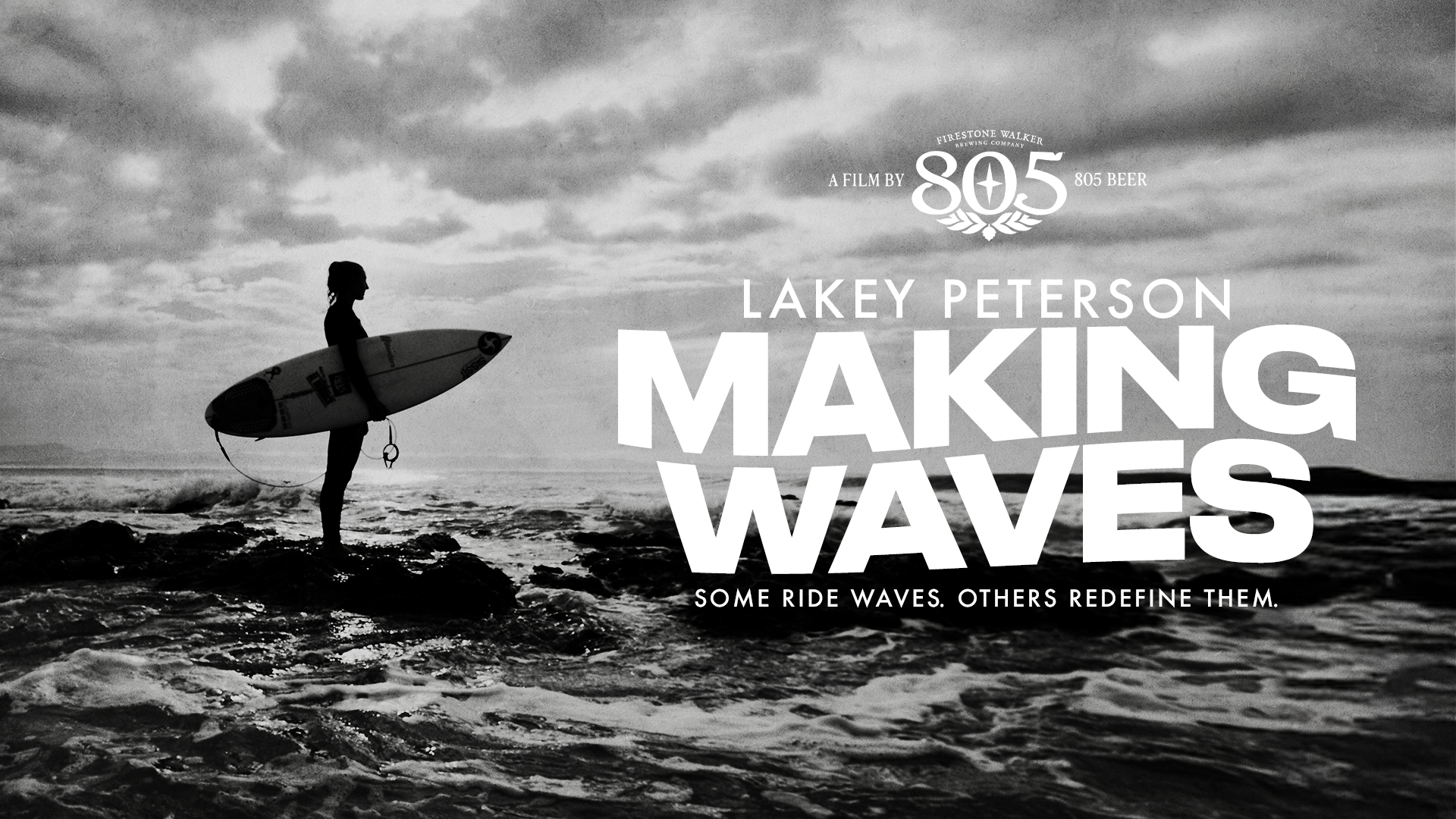 805 Beer Presents “Making Waves”: A Film on Pro Surfer Lakey Peterson’s Relentless Spirit