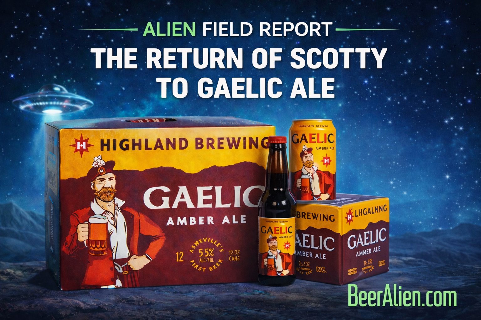 Alien Field Report: Scotty Returns to Highland Gaelic Ale